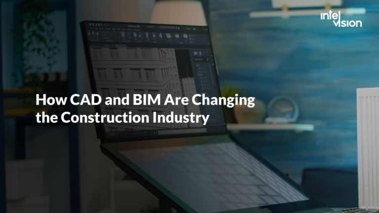 How CAD and BIM Are Changing the Construction Industry