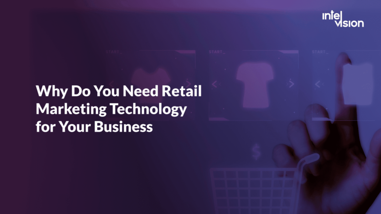 Why Do You Need Retail Marketing Technology for Your Business
